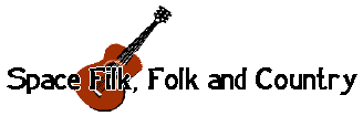 Space Filk, Folk and Country