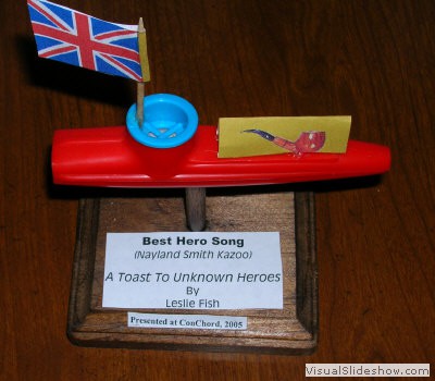 Hero (Nayland Smith Kazoo)<br/>A Toast to Unknown Heroes, by Leslie Fish<br/>ConChord 19 - 2005