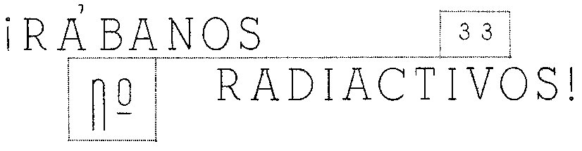 Rábanos Radiactivos number 33