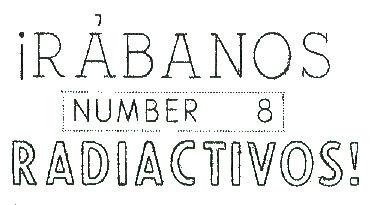 Rábanos Radiactivos number 8